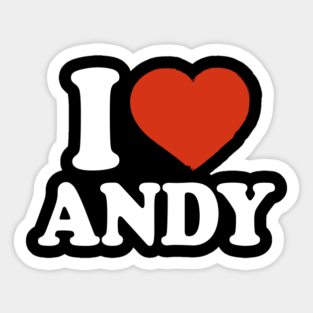 I Love Andy Sticker by Saulene